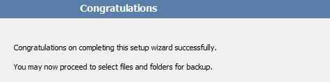Step 6 of 6: Confirm backup configuration The wizard displays a summary of the choices you have made. It also shows the working folders which you can edit by clicking the edit... link.