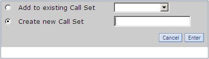 1.4 Call Sets Call sets allow you to save the results of a search and to then be able to re-access that set of calls by name.