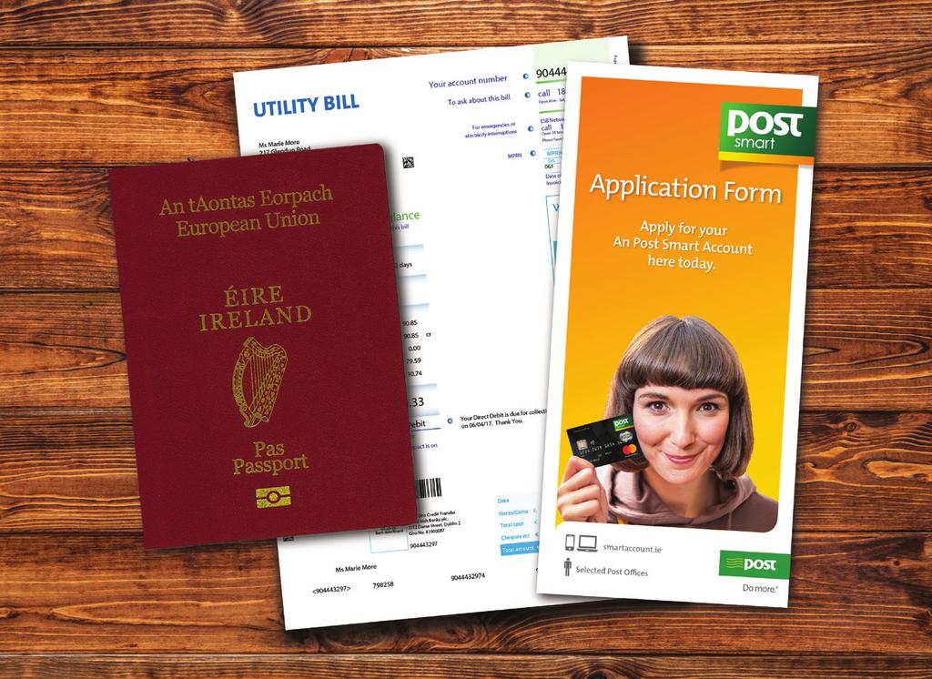 For joint accounts both customers need to attend at the Post Office for ID verification Your card will be delivered to you within 5-7 working days Forms of identification include: Proof of Name (one