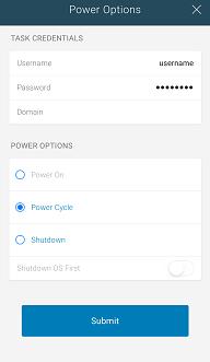 Figure 15. Power control options 5 Type the Username and Password for the device, and then select the power control operation you want to perform. 6 Tap Submit.