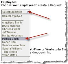 Creating a Request for your Employee The Supervisor clicks the drop-down box to select an employee. After selecting the employee, click the Submit button to go to the Request selection screen.