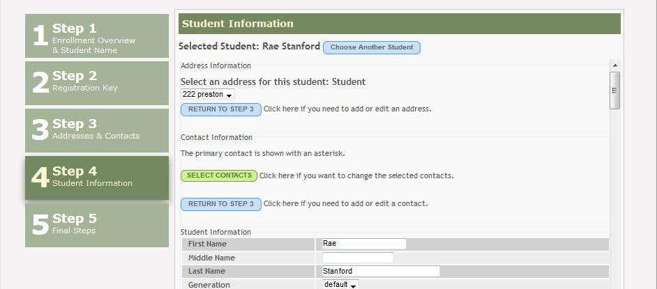 Fields are displayed allowing you to select the student s address and contacts and enter additional information. 2.