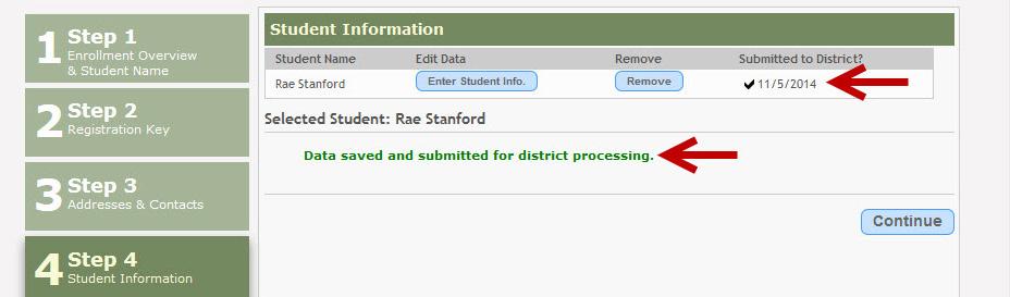 Once you click Submit to District, the student s registration information is submitted to the district for review