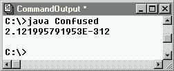 Java by Definition Chapter 8: Files and Security Page 21 of 90 Figure 9.2.12: Output of Confused program Surprisingly enough, no error message is generated and a double number is read from the file.