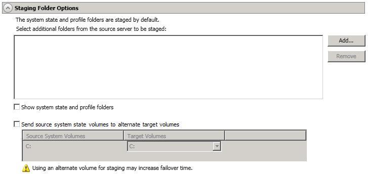 Staging Folder Options Select additional folders from the source that need to be staged Applications running on the target that cannot be stopped will cause retry operations because Double- Take will