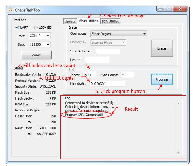 Typical usage Figure 47. Program IFR 5.6 Configure BCA 1. Launch Kinetis Flash Tool. 2. Select the BCA utilities tab page. 3. Select the binary image file.