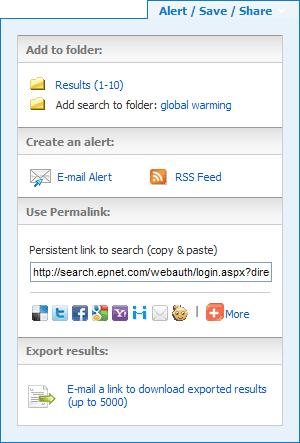 Alert/Save/Share To use the Alert/Save/Share menu: Add to folder - Add all displayed articles to the folder or add the search to the folder as a persistent link to a search.