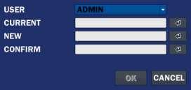 Allows to change the user name, but ADMIN cannot be changed. Options are ADMIN, USER1, USER2 and USER3.