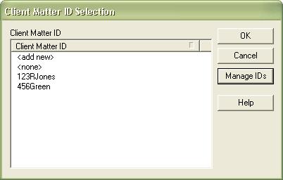 4. Click OK. The Client Matter ID Selection dialog closes, and you should proceed as applicable.