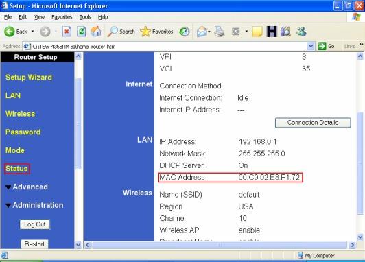 The MAC address is listed under the LAN section on the right hand side. Q: How do I open ports on the tew-435brp/504? A: Step 1.