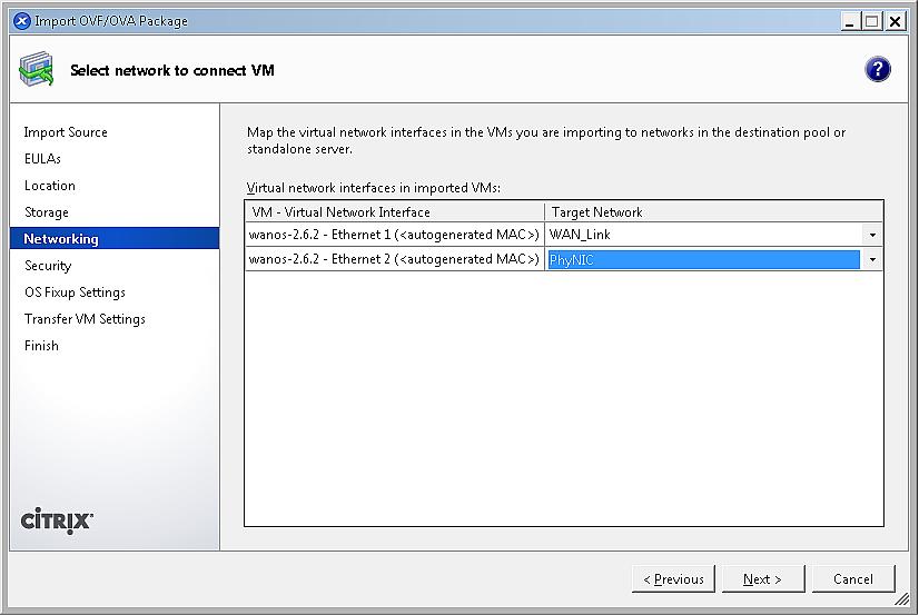Set the VM Virtual Network Interface to the following Target Networks.