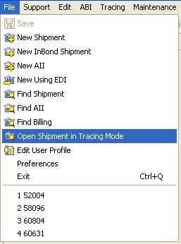 File Menu The Tracing Mode is opened from the File Menu by selecting Open Shipment in Tracing Mode from the