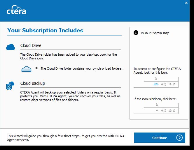 Cloud Mode If you are connecting the CTERA agent for the first time, the Your Subscription Includes