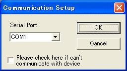 1. Click [Option] from the [Communication] menu. 2. Select the communication port to which the USB cable is connected, and click [OK].