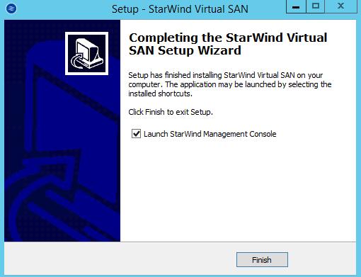 24. Select the appropriate checkbox to launch the StarWind Management Console immediately after the setup wizard is closed. Click Finish to close the wizard. 25.