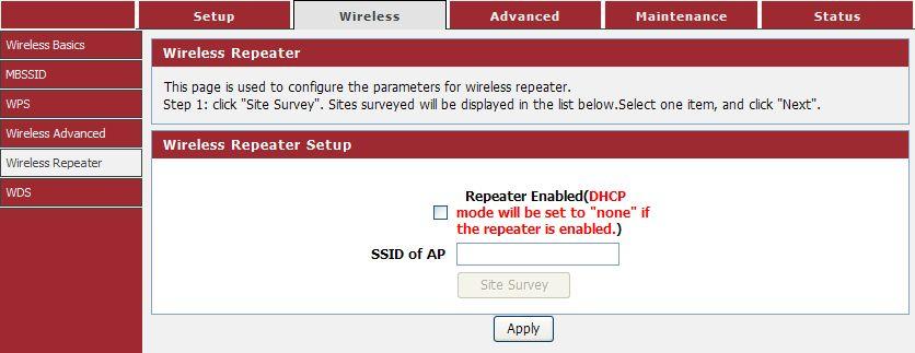 4-2-5 Wireless Repeater This page is used to configure the parameters for wireless repeater. Choose menu Wireless Wireless Repeater, below given screen will be displayed.