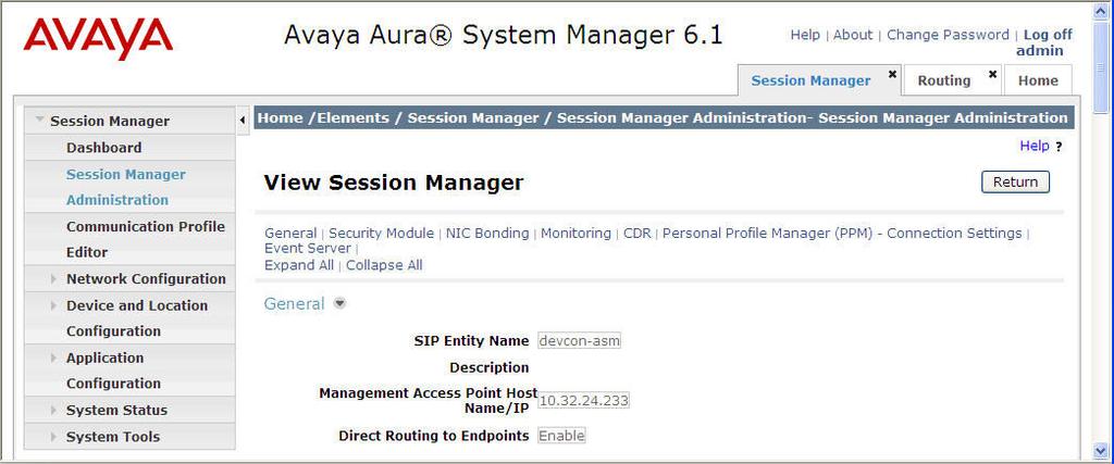 6.9. View Session Manager The creation of a Session Manager Element provides the linkage between System Manager and Session Manager.