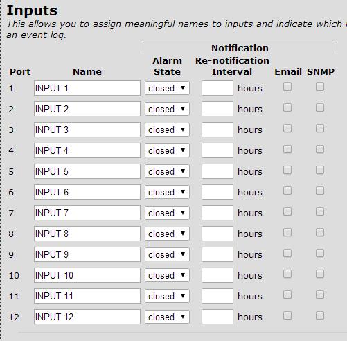 Select SNMP to receive a trap no fica on ( all state changes) Inputs Input Labels can be changed for each outlet (max 30 characters) Select the Alarm State of Closed or Open Closed (Alarm status is