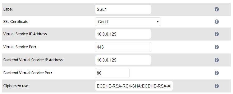 Service 3. Enter the required Label (name) for the Virtual Service, e.g. SSL1 4. Select the required certificate in the SSL Certificate drop-down 5.