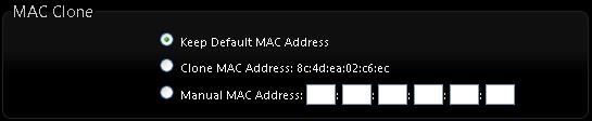 Keep Default MAC Address : Keep the default MAC address of WAN port on the system. Clone MAC Address : If you want to clone the MAC address of the PC, then click the Clone MAC Address button.