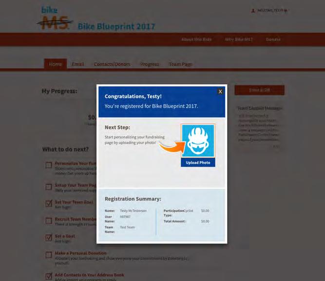 How to Set Up Your Participation Options Your registration is complete! Now it is time to personalize your page to tell your story of why you are participating to create a world free of MS.