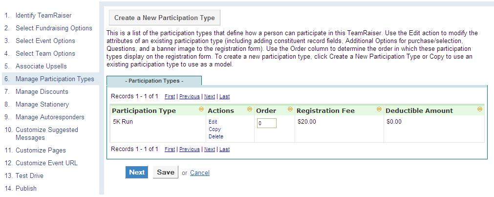 TeamRaiser Configuration Selecting Team Options Allow team formation 48 The Selecting Team Options step allows you to determine if participants can form teams for your event.