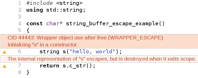 Example String Buffer Escape C++ string s is destroyed when function returns, making the pointer returned from c_str()