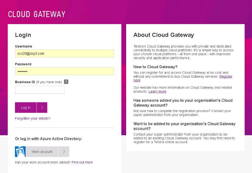 CHAPTER 2 PURCHASING A CLOUD GATEWAY REGISTERING FOR CLOUD GATEWAY Before you can purchase Cloud Gateway, you must first register for access to the Cloud Gateway management console.