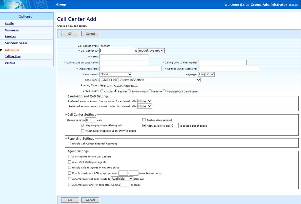 CHAPTER 6 ADD A CALL CENTRE As a Customer Group Administrator you can Add, Modify or Delete a Call Centre.