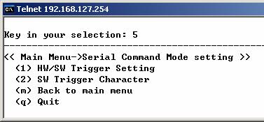 NE-4100 Series Serial Command Mode User s Guide NOTE 1. The default setting is HW Trigger Enabled. 2. Only one of the two trigger types (HW or SW) can be set at the same time.