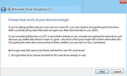 On the Choose how much of your drive to encrypt page, pick one of the options, and then select Next. NOTE: We recommend that you choose the Encrypt used disk space only option for fast encryption.