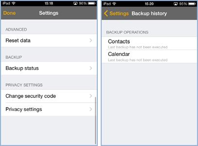 4.4.7 Settings Backup Backup status Selecting the "Backup Status" navigation bar will allow the user to observer when either a device "Contacts", device "Calendar" or both "Calendar and Contacts"