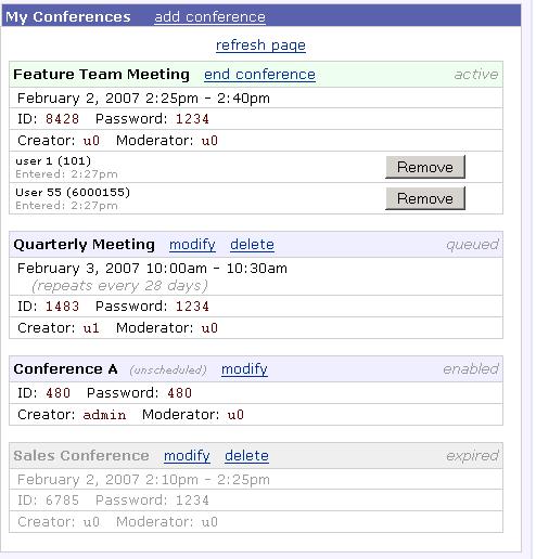Figure 3.1.1 Note: All expired or cancelled conferences that are older than 30 days will be automatically deleted the next time the server is rebooted. 3.1.2 Creator / Moderator The Creator and Moderator of a conference can: End an active conference, which will disconnect all members currently logged in.