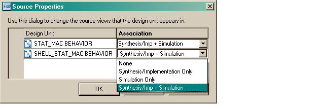 Simulate the Design STAT_MAC Behavior and SHELL_STAT_MAC BEHAVIOR from None to Synthesis/Imp + Simulation as shown below.