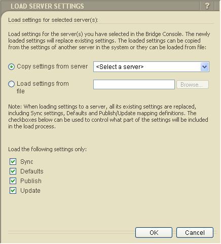 Bridge Console CHAPTER 5 5-15 2 To copy a configuration from another server, select Copy options from server and select the server from the dropdown list.