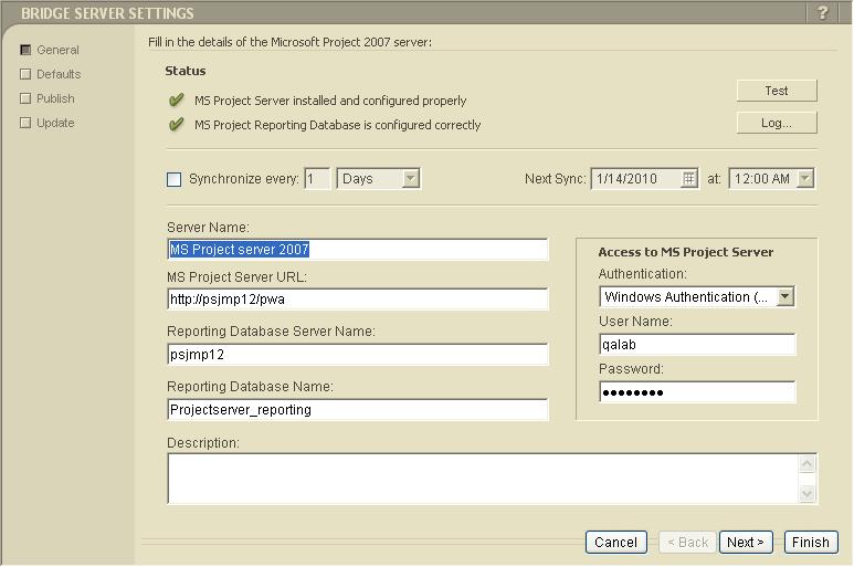 6-4 Primavera Portfolio Management Bridge for MS Project Server 2007 -- Users Guide Note: The Bridge Server Settings wizard can also be accessed by double clicking on a specific server name in the