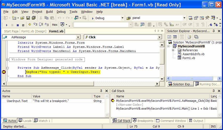 NET window will reappear, looking like Figure 2-2. Figure 2-2. Visual Studio.NET responding to a breakpoint. Visual Studio.NET both highlights the code where the breakpoint occurred and shows some key information at the bottom of the screen.