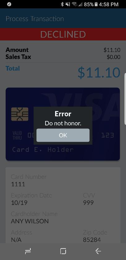 Declined Transaction When a credit card is declined, you will have the option to go back to the Select Payment Type screen or cancel the order. 1.