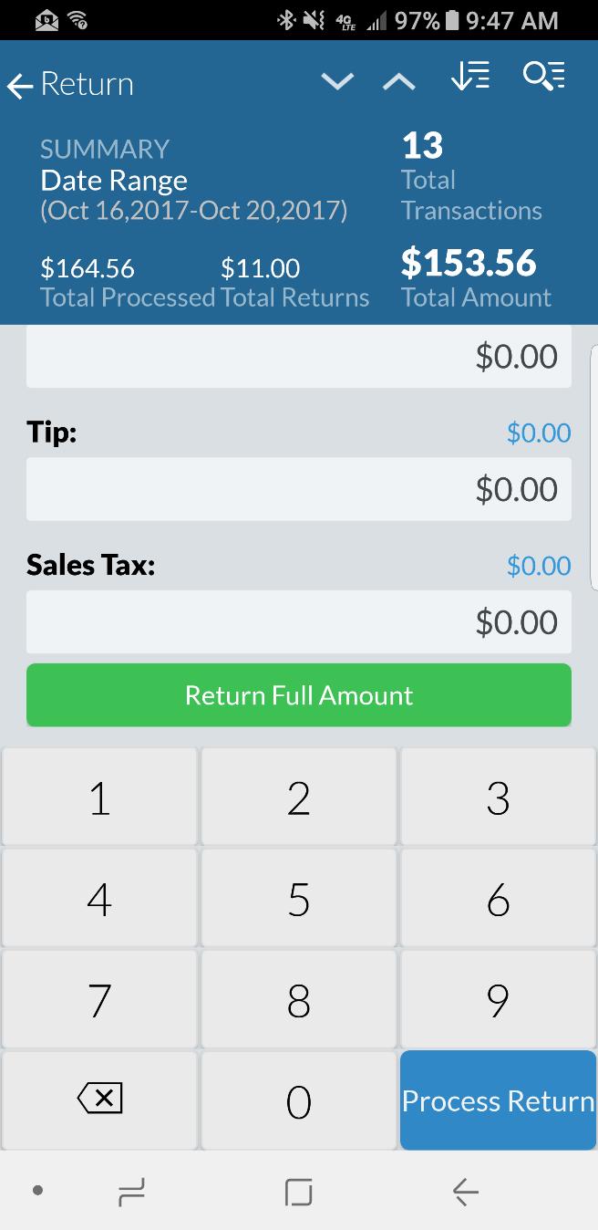 Returning a transaction (Full Amount) 1. Use the Return screen to process a full return or void. 2.