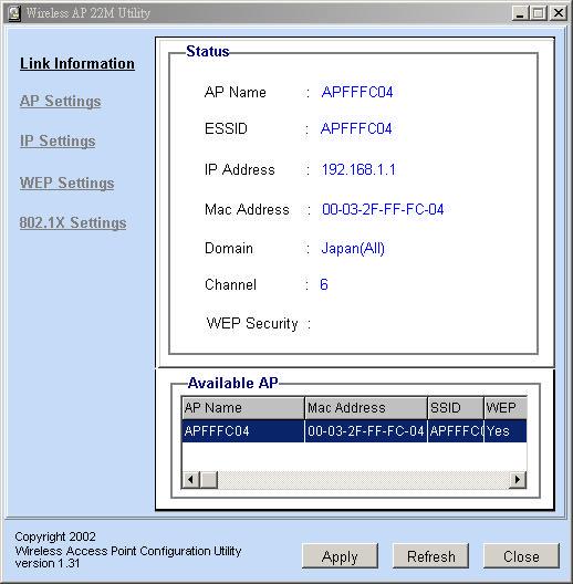 Link Information This is the default page when 54M AP Utility starts up. Status displays the basic settings of the selected Access Point.