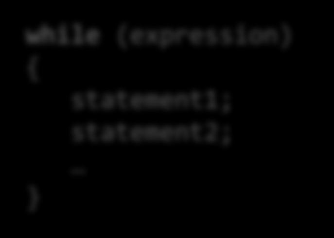 while loop: common way to repeat code Evaluate a boolean expression If true,