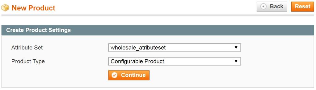 5. Creating a Configurable Product This module is designed for configurable product, so the next thing you need to
