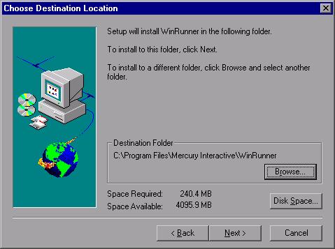 Installing WinRunner The following add-ins: Visual Basic PowerBuilder ActiveX Controls WebTest In this screen, you can also specify the Destination Folder for the WinRunner installation.