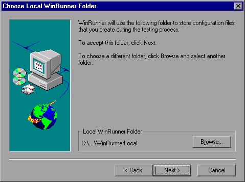 Installing WinRunner 12 If you selected Network Installation and add shortcuts to your Start menu in the Installation Type screen in step 6, the Choose Local WinRunner Folder screen opens.