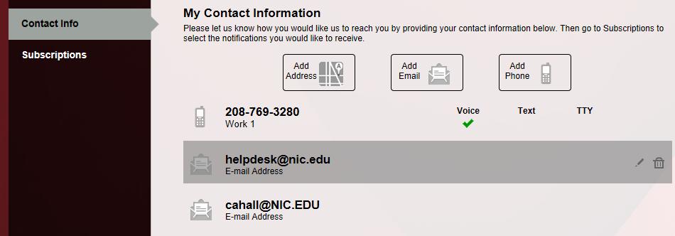 To edit an existing email address or phone number, hover over the email or phone number until it is highlighted grey.