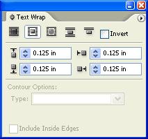 Wrapping Text Around Objects To wrap text around a graphic or other object, 1. Click the Window menu and choose Text Wrap. 2. Use the Select tool to select the object. 3.