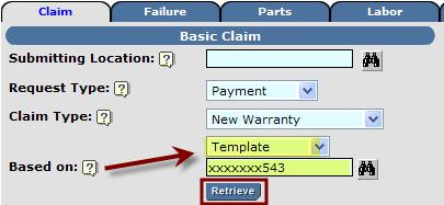 Enter Claim Using this Template 1. In iwarranty, select New Claim. 2. In Based-on drop-down list, select Template. 3. Enter the template # or locate and select using the Lookup.