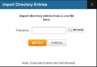 2 Import Directory Entries: You can import the directory entries by browsing the corresponding file. File has to be in.csv format. 4.7.