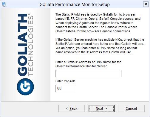6. Please verify and or specify the STATIC IP Address or DNS Name for the Goliath Performance Monitor Server and Web Interface Console Port.