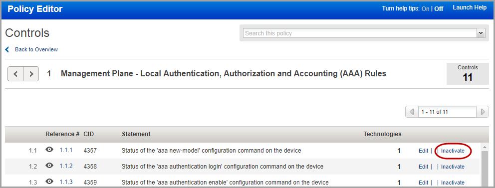 You can choose to show or hide individual controls in reports by activating or inactivating them from the Policy Editor.